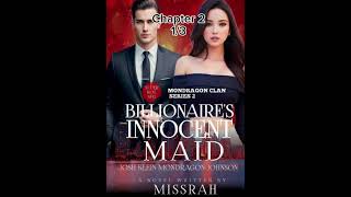 Billionairs Innocent Maid Chapter 2 13 [upl. by Etezzil]