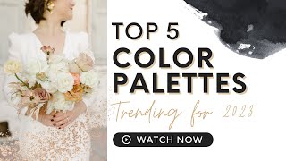 Hottest Wedding Color Palettes Trending for 2023 [upl. by Ellennaj]