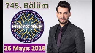 Kim Milyoner Olmak İster 745 Bölüm  HD Kalite Reklamsız TEK PARÇA  26 Mayıs 2018 YENİ [upl. by Sowell975]