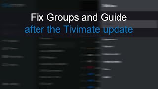 Fixing Groups and TV guide in Tivimate 50 [upl. by Dagnah]