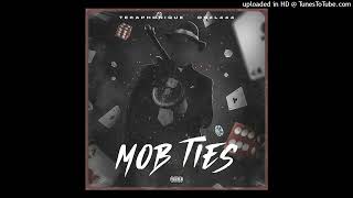 MOB TIES  Teraphonique ft Dnzl444 [upl. by Eniortna]