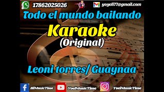 TODO EL MUNDO BAILANDO LEONI TORRES Karaoke Tema Original  Coros [upl. by Ursula]