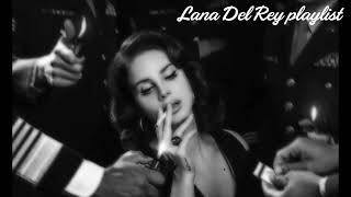 playlist  Lana Del Rey [upl. by Roban184]