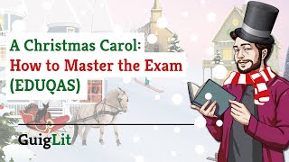 A Christmas Carol How to MASTER the Exam EDUQAS [upl. by Fortna]