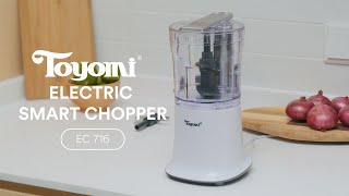 Introducing  Toyomi Electric Smart Chopper EC 716 [upl. by Nnahoj]