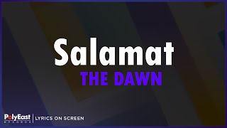 The Dawn  Salamat Lyrics On Screen [upl. by Luckin]