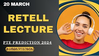 PTE Retell Lecture  March 2024  Most Repeated [upl. by Etnovaj368]