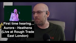 First time hearing AURORA  Heathens Live at Rough Trade East London [upl. by Jasper]