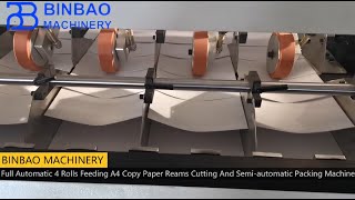 SCA4 1100 4 Rolls Feeding A4 Copy Paper Reams Cutting and SemiAutomatic Wrapping Machine [upl. by Ebbarta]