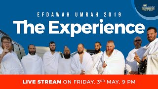 EFDawah Umrah 2019 Livestream  The Experience [upl. by Novehc645]