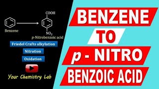 Benzene to pnitrobenzoic acid conversionOrganic chemistry [upl. by Aysahc198]