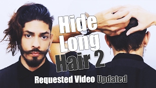 How To Hide Long Hair 2  MediumLong Hair [upl. by Ydarg43]