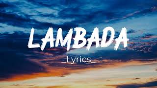 Lambada Lyrics [upl. by Chuah]