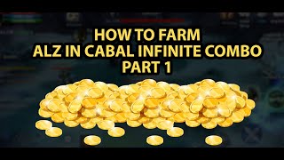 HOW TO FARM ALZ IN CABAL INFINITE COMBO  PH [upl. by Nillek]