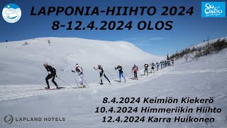 LAPPONIAHIIHTO 2024 Himmeriikin Hiihto 1042024 [upl. by Clara983]