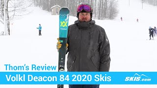 Thoms ReviewVolkl Deacon 84 Skis 2020Skiscom [upl. by Fillander999]