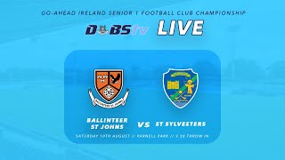 Go Ahead Ireland Dublin SFC 1  Ballinteer St Johns v St Sylvesters [upl. by Oicangi]