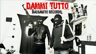 BALKANITO RECORDS DAMMI TUTTO  Official AUDIO [upl. by Heimer]