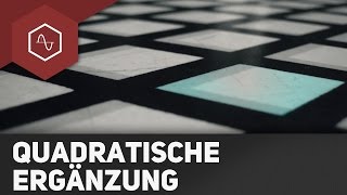 Quadratische Ergänzung  Ablauf Schritt für Schritt [upl. by Nylteak722]