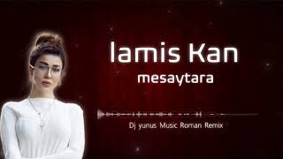 LAMIS KAN MESAYTARA ROMAN REMIX 2022 HIT DJ YUNUS REMIX [upl. by Flossy787]