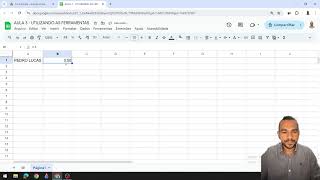 AULA 3  UTILIZANDO AS FERRAMENTAS  PLANILHAS GOOGLE [upl. by Nerrak683]