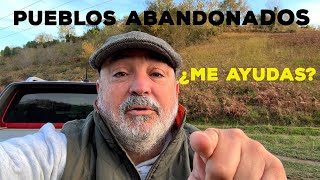 Pueblos Abandonados ¿Me ayudas [upl. by Selden353]