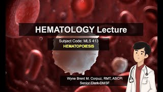 SPC MLS 413 Hematology 1 HEMATOPOIESIS OVERVIEW [upl. by Atela26]