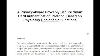 A Privacy Aware Provably Secure Smart Card Authentication Protocol Based on Physically Unclonable Fu [upl. by Amimej213]