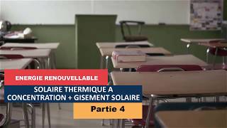 ENERGIE RENOUVELABLE  SOLAIRE THERMIQUE A CONCENTRATION  GISEMENT SOLAIRE  ER  PARTIE 4 [upl. by Malinowski549]