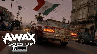 AWax  Goes Up [upl. by Liban]