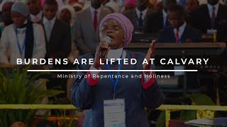 Burdens are lifted at Calvary  Ministry of Repentance and Holiness [upl. by Milty]