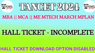 TANCET 2024  CEETA PG  HALL TICKET DOWNLOAD OPTION DISABLE  ISSUE INCOMPLETE talkingtamila [upl. by Lyudmila]