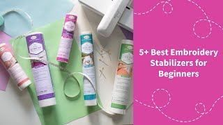 5 Best Stabilizers for Embroidery  A Beginners Guide [upl. by Marylinda]