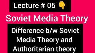 Lecture 05Soviet media theoryCommunist theoryNormative TheoriesComplete notesUrdu lecture [upl. by Leda]