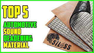 TOP 5 Best Automotive Sound Deadening Material 2023 [upl. by Yolande]