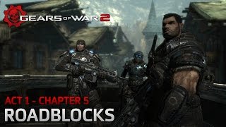 Gears of War 2  Act 1 Tip of the Spear  Chapter 5 Roadblocks [upl. by Sievert]