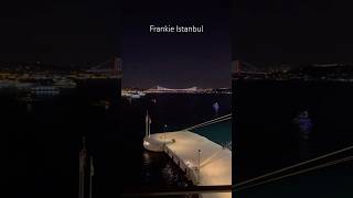 Frankie Istanbul Mediterranean Cuisine Bosphorus Views amp Live Music in galataport Bosphorus [upl. by Ayikaz]