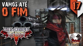 quotVamos até o Fimquot DIRGE OF CERBERUS  FF VII 17 PS2 Leg PTBR [upl. by Annoyk]