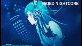 FADED NIGHTCORE FREE DOWNLOAD [upl. by Luana839]