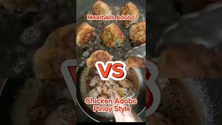 Meatballs Adobo vs Pinoy Style Chicken Adobo food chickendishes cooking pinoyfood [upl. by Consolata]