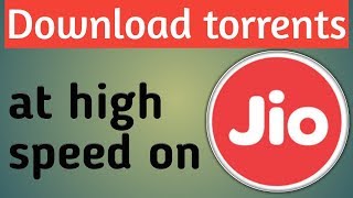 Download torrents on JIO at high speed  How to Download any movies on jio [upl. by Jann]