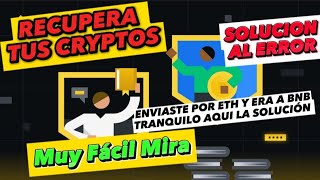 😱 Como RECUPERAR Criptos Por una Mala TRANSFERENCIA de Red 🚀 Muy facil [upl. by Biles344]