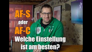 Kamera Autofokus AFS oder AFC [upl. by Spada982]