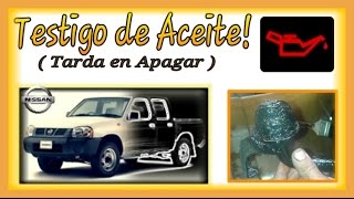 Nissan Frontier Testigo de Aceite Tarda en Apagar [upl. by Dyer]