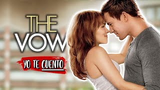 THE VOW VOTOS de AMOR Resumen en 10 minutos  Yo te cuento [upl. by Aydan]