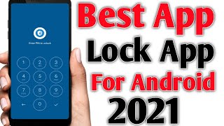 Best App Lock App For Android 2021  App me lock lagane ke liye best android app [upl. by Vanda]