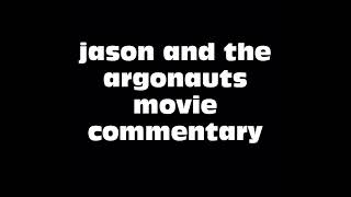 Jason and the Argonauts Movie Commentary [upl. by Constantino668]