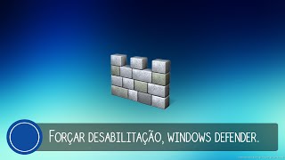 Como forçar a desabilitação do Windows defender Atualizado [upl. by Pozzy]