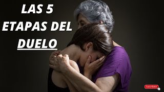 ¿ QUÉ ES EL DUELO  LAS 5 FASES O ETAPAS DEL DUELO🙏 [upl. by Kacerek857]