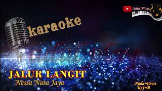 JALUR LANGIT KARAOKE Nessa Nata jaya [upl. by Hadnama204]